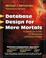 Cover of: Database design for mere mortals