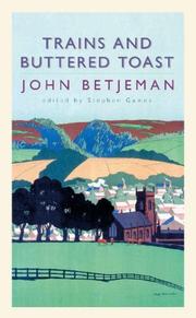 Cover of: Trains and Buttered Toast by John Betjeman