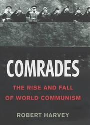 Cover of: Comrades: The Rise and Fall of World Communism