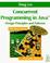 Cover of: Concurrent programming in Java
