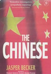 Cover of: The Chinese by Jasper Becker, Jasper Becker