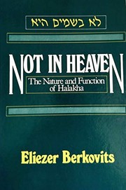 Cover of: Not in heaven by Eliezer Berkovits