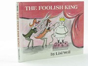 Cover of: The foolish king by Lisl Weil