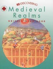 Cover of: Re-discovering Medieval Realms: Britain 1066-1500 by Barbera Brown