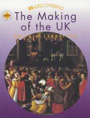 Cover of: Re-discovering the Making of the Uk Britain 1500-1750: Pupil's Book (Re-Discovering the Past)