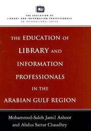Cover of: The education of library and information professionals in the Arabian Gulf region