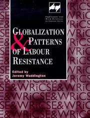 Cover of: Globalization and patterns of labour resistance by edited by Jeremy Waddington.