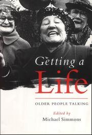 Cover of: Getting a life: older people talking