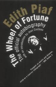 Cover of: The wheel of fortune: the autobiography of Edith Piaf