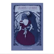 Cover of: Las Damas y la Muerte by Poe, Edgar Allan, Julio Cortázar, Dani Alarcón Tapias