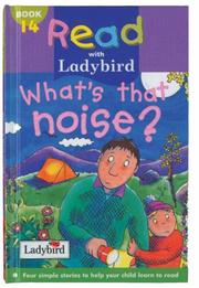 Cover of: What's That Noise? (Read with Ladybird) by Shiley Jackson, Geraldine Taylor, Judith Nicholls, Marie Birkinshaw