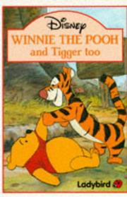 Cover of: Winnie the Pooh and Tigger Too by 