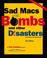 Cover of: Sad Macs, bombs, and other disasters