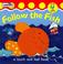 Cover of: Follow the Fish (Touch & Feel)
