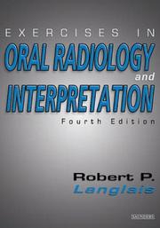 Exercises in oral radiology and interpretation by Robert P. Langlais