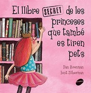 Cover of: El llibre secret de les princeses que també es tiren pets by Ilan Brenman, Ionit Zilberman, Pau Martí Sanjuan