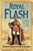 Cover of: Royal Flash (Flashman Papers)