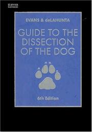 Cover of: Guide to the Dissection of the Dog by Evans, Howard E., Howard Evans, Alexander Delahunta, Howard Evans, Alexander Delahunta