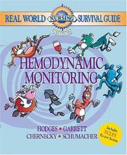 Hemodynamic Monitoring by Rebecca K. Hodges, Kitty Garrett, Cynthia C. Chernecky, Lori Schumacher
