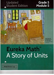 Cover of: Eureka Math - a Story of Units: Grade 5, Module 5 Student Edition