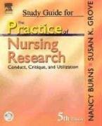 Cover of: Study Guide for The Practice of Nursing Research: Conduct, Critique, & Utilization