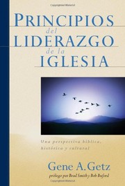 Cover of: Principios del Liderazgo de la Iglesia by Gene A. Getz, Brad Smith, Bob Buford