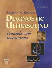 Cover of: Diagnostic ultrasound by Frederick W. Kremkau, Frederick W. Kremkau