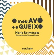 Cover of: O MEU AVÓ E O QUEIXO