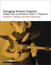 Cover of: Debugging Windows Programs: Strategies, Tools, and Techniques for Visual C++ Programmers (The DevelopMentor Series)