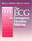 Cover of: The ECG in emergency decision making