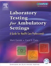 Cover of: Laboratory Testing for Ambulatory Settings: A Guide for Health Care Professionals