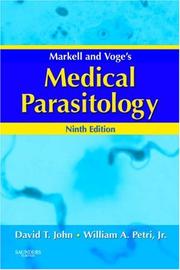 Cover of: Markell and Voge's Medical Parasitology by David T. John, William A. Petri