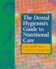 Cover of: The dental hygienist's guide to nutritional care by Judi Ratliff Davis