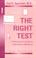 Cover of: The right test