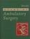 Cover of: Atlas of ambulatory surgery