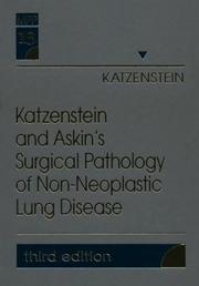 Katzenstein and Askin's surgical pathology of non-neoplastic lung disease by Anna-Luise A. Katzenstein