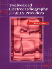 Cover of: Twelve-lead electrocardiography for ACLS providers by D. Bruce Foster