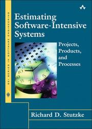 Estimating Software-Intensive Systems by Richard D. Stutzke