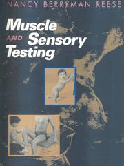 Cover of: Muscle and sensory testing by Nancy Berryman Reese