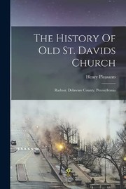 Cover of: History of Old St. Davids Church by Henry Pleasants