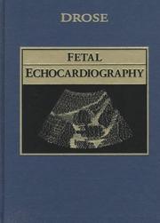 Cover of: Fetal echocardiography by [edited by] Julia A. Drose.