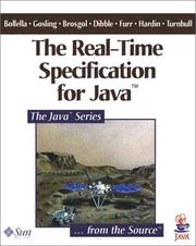 Cover of: The real-time specification for Java by The Real-Time for Java Expert Group, Greg Bollella ... [et al.] ; [foreword by E. Douglas Jensen].
