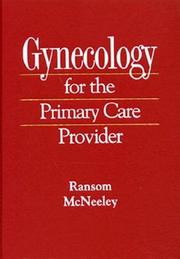 Cover of: Gynecology for the primary care provider