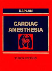 Cover of: Cardiac anesthesia by [edited by] Joel A. Kaplan.