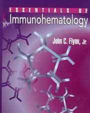 Essentials of immunohematology by Flynn, John C.