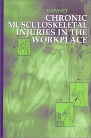 Cover of: Chronic musculoskeletal injuries in the workplace