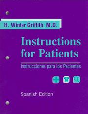 Cover of: Instructions for Patients/Instrucciones Para Los Pacientes by H. Winter Griffith, Stephen W., M.D. Moore, Jo A. Griffith