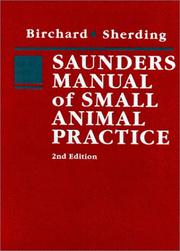 Cover of: Saunders manual of small animal practice by [edited by] Stephen J. Birchard, Robert G. Sherding.
