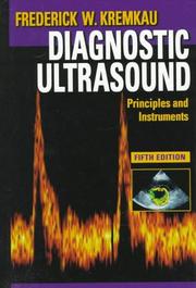 Cover of: Diagnostic ultrasound by Frederick W. Kremkau