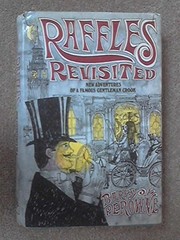 Cover of: Raffles revisited: new adventures of a famous gentleman crook